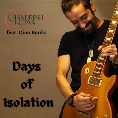 Days of Isolation (feat. Gino Banks) - Single
