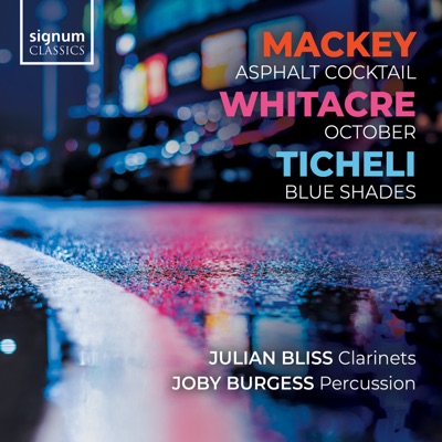 Mackey: Asphalt Cocktail - Whitacre: October - Ticheli: Blue Shades - Single