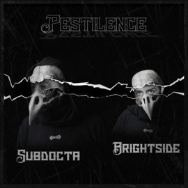 Pestilence (feat. Subdocta) Brightside