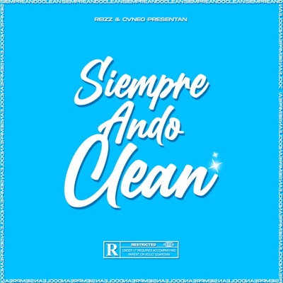 Siempre Ando Clean (feat. Cvneo) - Single