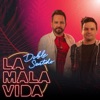 La Mala Vida - Single