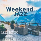 Weekend Jazz ~Chill Out Jazz Music~ artwork