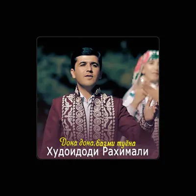Listen to Худоидоди Рахимали, watch music videos, read bio, see tour dates & more!