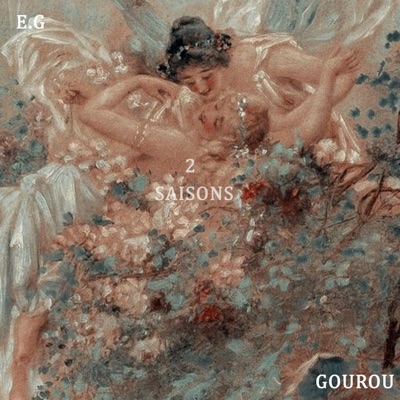 2 Saisons (feat. Gourou) - Single