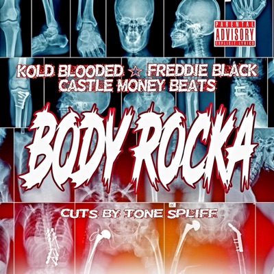 Body Rocka (feat. Kold Blooded & Freddie Black) - Single