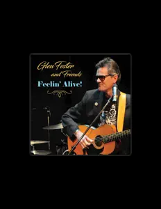Dengarkan Glen Foster, tonton video musik, baca bio, lihat tanggal tur & lainnya!