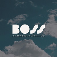BOSS (feat. Xay Hill) - Single - Iamfew