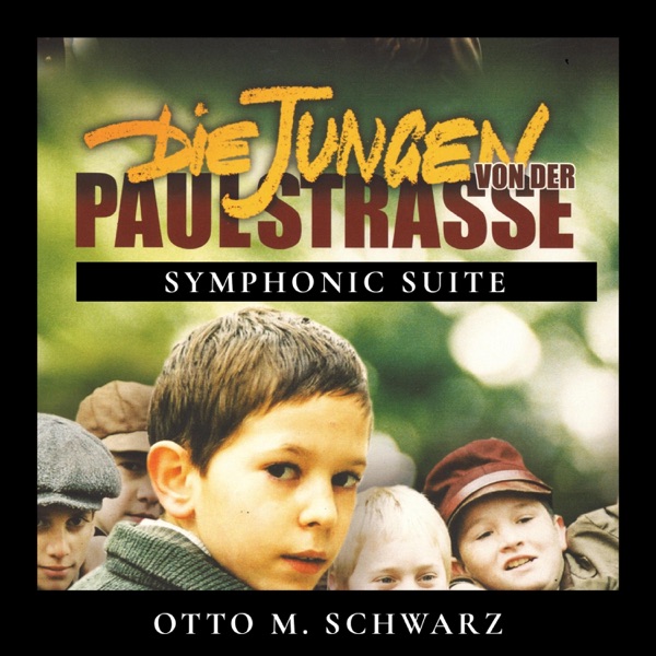 SYMPHONIC SUITE FROM "DIE JUNGEN VON DER PAULSTRASSE" (feat. The Luxembourg Military Band & Lieutenant Colonel Jean Claude Braun)