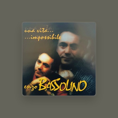 Listen to Enzo Bassolino, watch music videos, read bio, see tour dates & more!