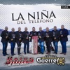 La Niña del Teléfono (feat. El Único Guerrero) - Single