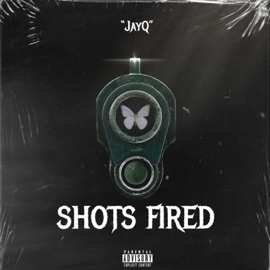 Shots Fired JayQ