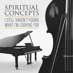 I Still Haven't Found What I'm Looking For - Single