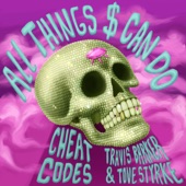 All Things $ Can Do (with Travis Barker & Tove Styrke) artwork