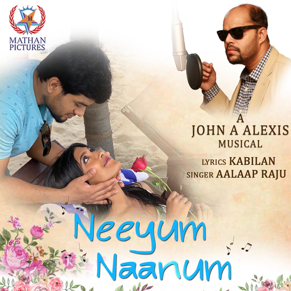 Обложка альбома «Neeyum Naanum (feat. John a Alexis & Aalaap Raju) - Single» — John AAlexis