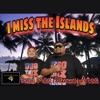 I Miss the Islands - Single (feat. Brad Milla) - Single