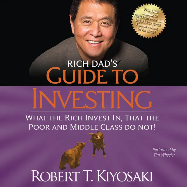 Rich Dad's Guide to Investing: What the Rich Invest In That the Poor and Middle Class Do Not! (Unabridged)