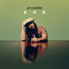 She - JP Cooper