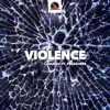 Violence (feat. Preachers) - Single