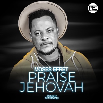 Praise Jehovah - Single