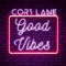 Good Vibes - Cory Lane lyrics