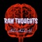 Raw Thoughts - Mic Midas lyrics
