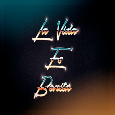 La Vida Es Bonita - Single