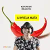 Kennedy Brazzil - A Inveja Mata