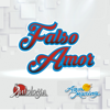 Falso Amor - Antologia & Agua Marina