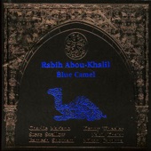 Rabih Abou-Khalil - Blue Camel