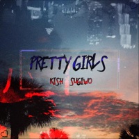 Pretty Girls (feat. kish) - Single - Sugiwo