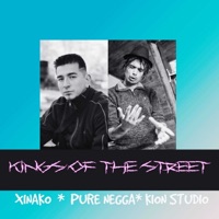 Kings of the Street - Single - Xinako, Pure Negga & Kion Studio