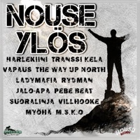 Nouse Ylös (feat. Rydman, Jalo-Apa, M.S.K.O, Suoralinja, The Way Up North, Vapaus, Ladymafia, Transsi Kela, Vill Hooke, Myöhä & Pebe Beat) - Single - Harlekiini