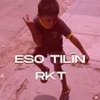 Lvmbda - Eso Tilin RKT