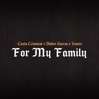 For My Family (feat. Didier Garcia & Iranix) - Single