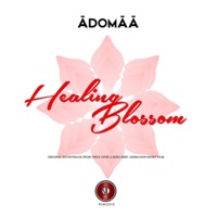 Healing Blossom - Single - Adomaa