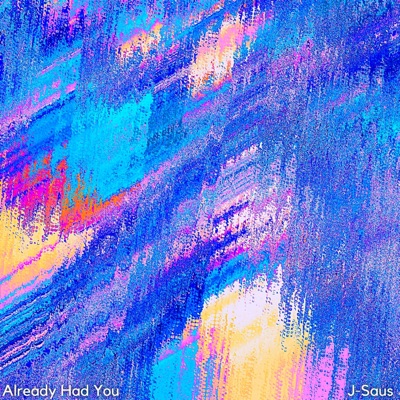 Already Had You - Single