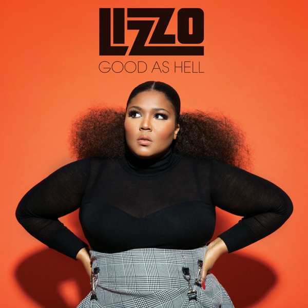 Good As Hell - Single - Lizzo