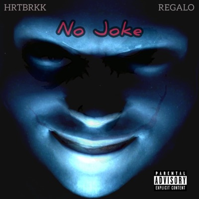 No Joke (feat. Regalo) - Single