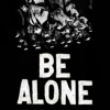 Be Alone - Single