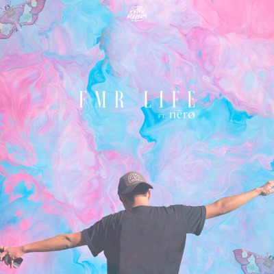 FMR LiFe (feat. nērø) - Single