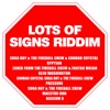 Lots of Signs Riddim