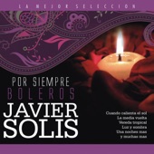 Javier Solís - La Media Vuelta