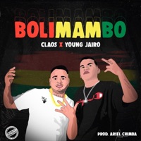 Bolimambo (Bandidos) (feat. Claos) - Single - Young Jairo
