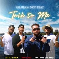Talk To Me (feat. Not Ezay) - Single - Valufa
