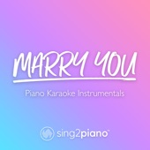 Marry You (Originally Performed by Bruno Mars) [Piano Karaoke Version] artwork