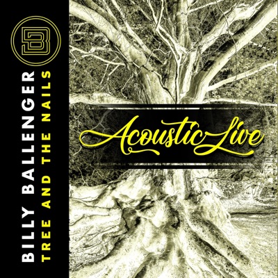Tree and the Nails Acoustic Live (feat. Jason Roy & Jesse Garcia) [Acoustic] - Single
