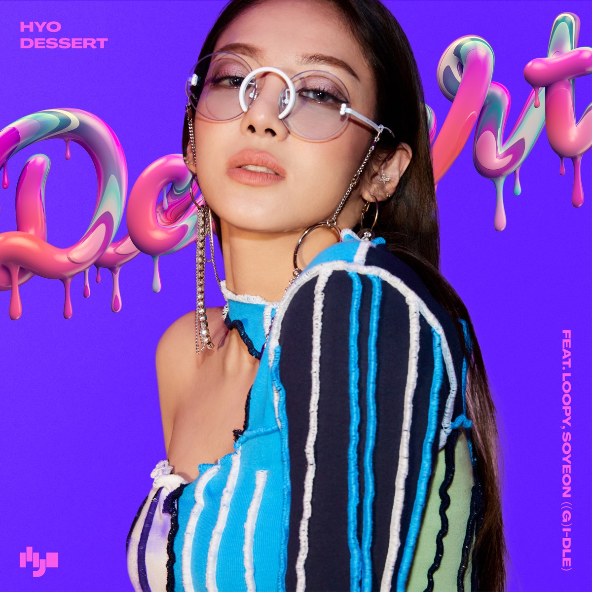DESSERT (feat. Loopy & JEON SOYEON) - Single - Album by HYO - Apple Music