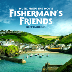 Keep Hauling (Music from the Movie) - The Fisherman's Friends Cover Art