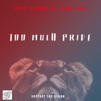 TOO MUCH PRIDE (feat. DEE-MAC) - Single - Jayy Vision