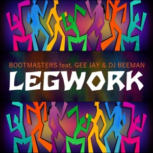 Legwork (feat. Gee Jay & Dj Beeman) - EP